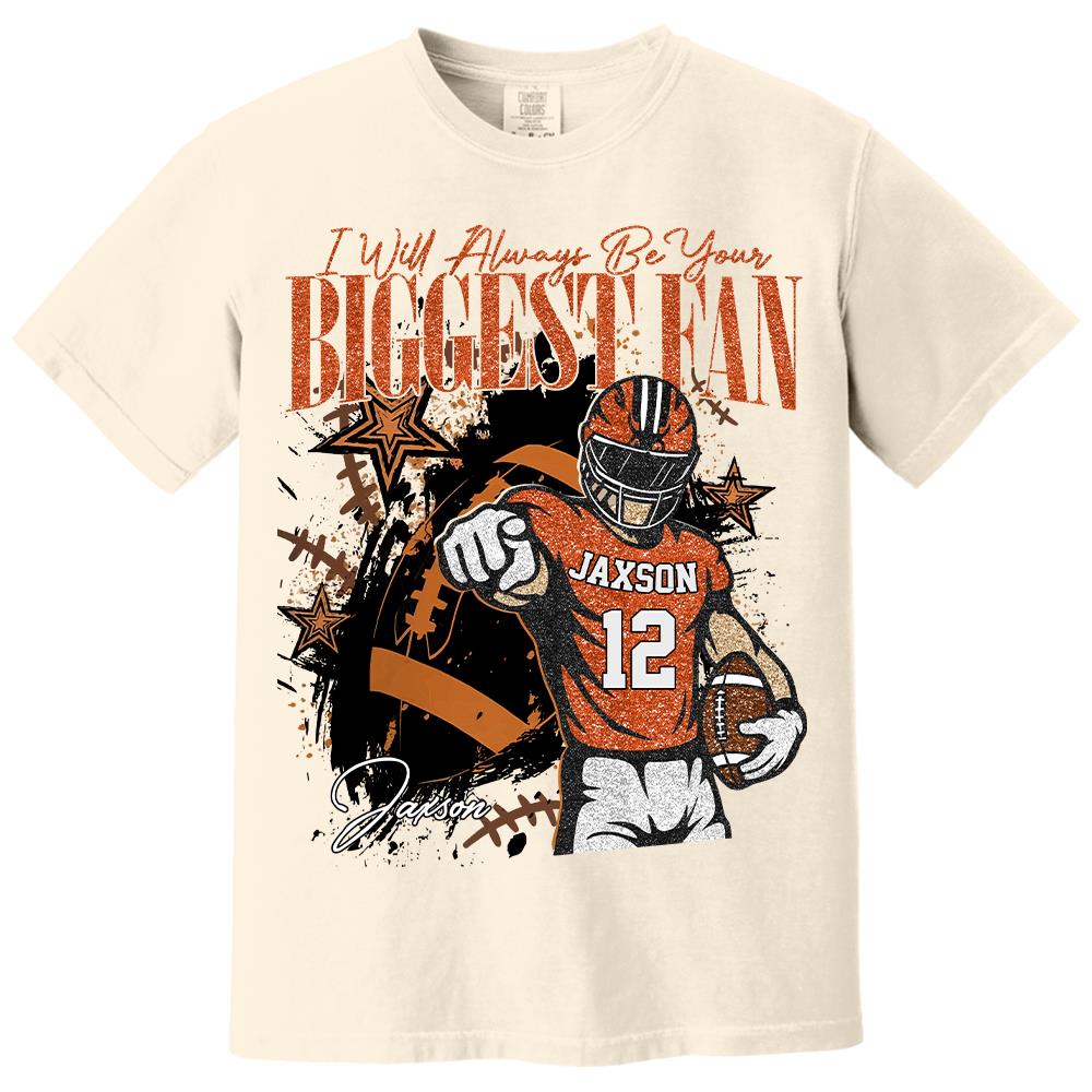 I'll Always Be Your Biggest Fan Retro Custom Football Player Shirt, Football Mom Tee, Fall Football Custom School Football Team Shirts, American Football Sports, Custom Football Hv01