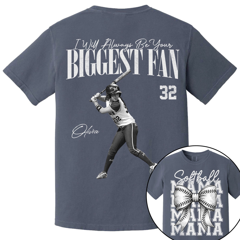 I'll Always Be Your Biggest Fan, Softball Mama Shirt, Personalized Softball Shirt, Gift For Softball Lover T1807 Li29