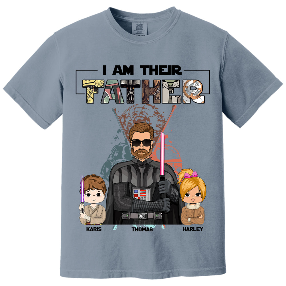 I Am Their Father Custom Shirt For Dad - Father's Day Gift 2025