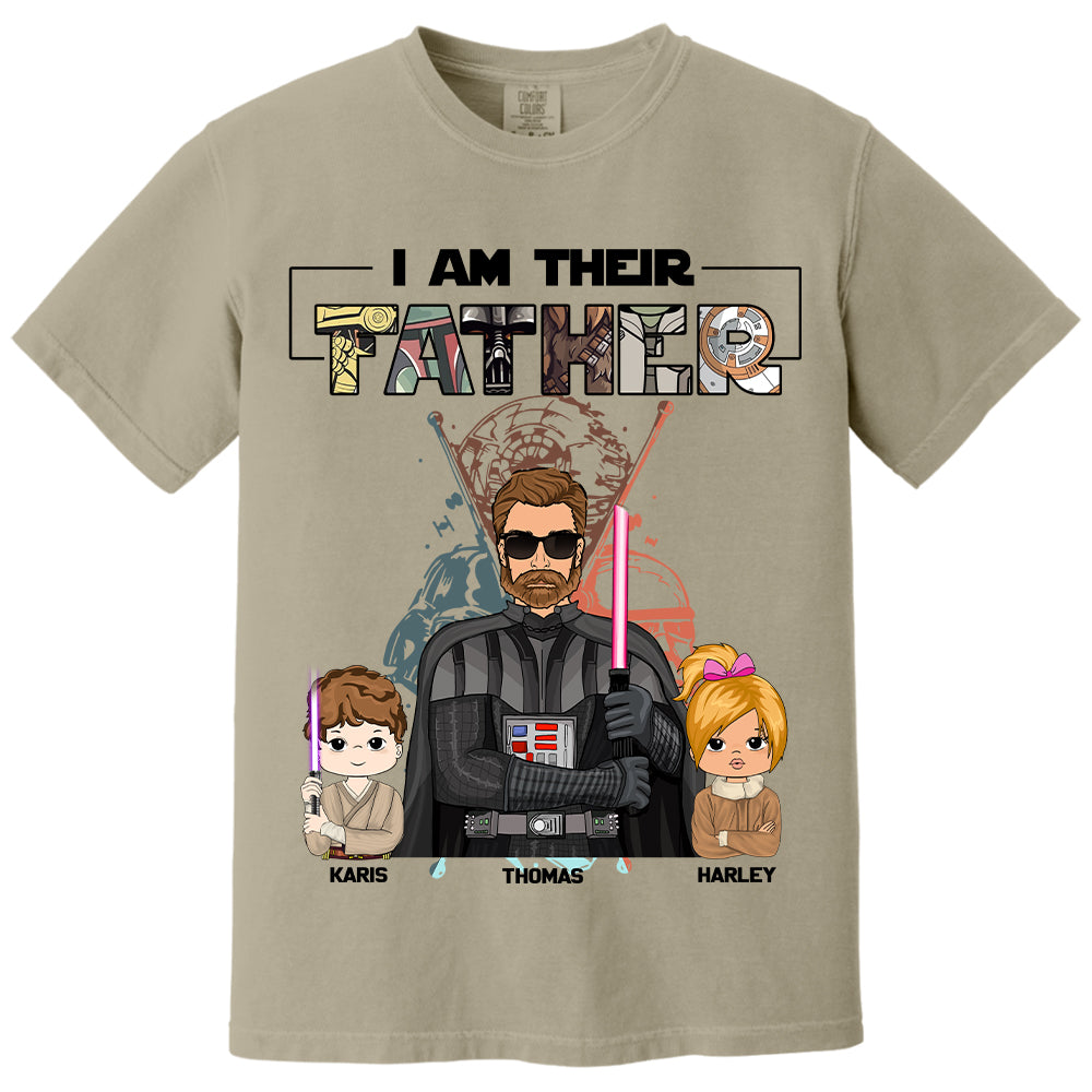 I Am Their Father Custom Shirt For Dad - Father's Day Gift 2025