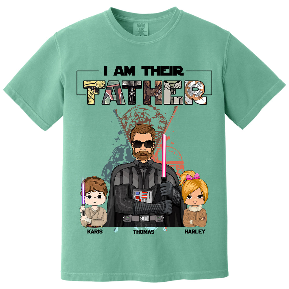 I Am Their Father Custom Shirt For Dad - Father's Day Gift 2025