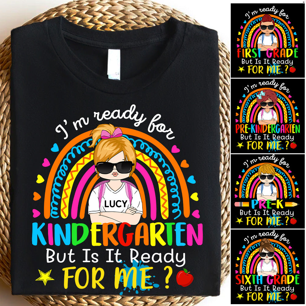 I'm Ready For Kindergarten Personalized Shirt Custom School Level  Back To Schoo Shirt Ph99 Tu20-06.08.2026