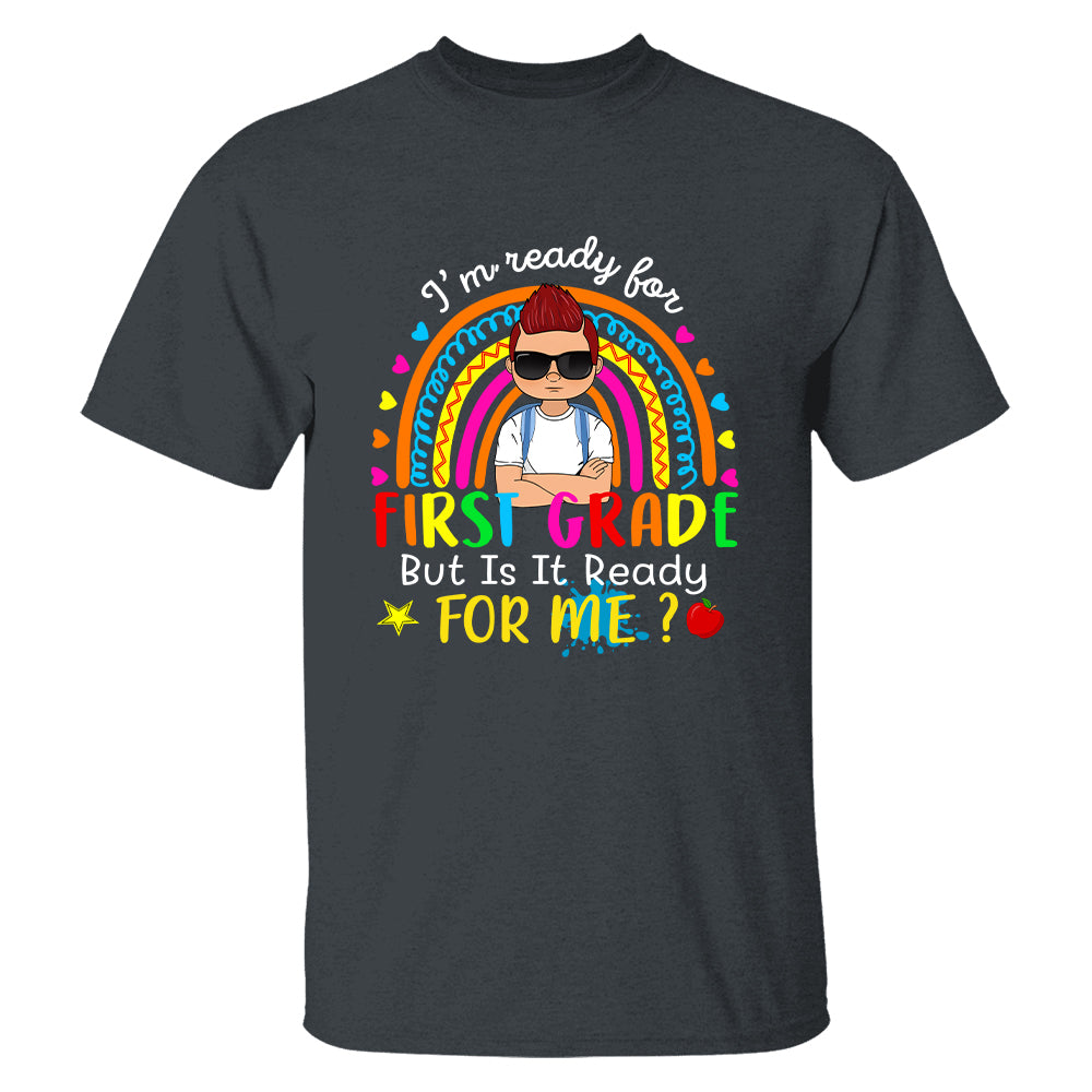 I'm Ready For Kindergarten Personalized Shirt Custom School Level  Back To Schoo Shirt Ph99 Tu20-06.08.2026