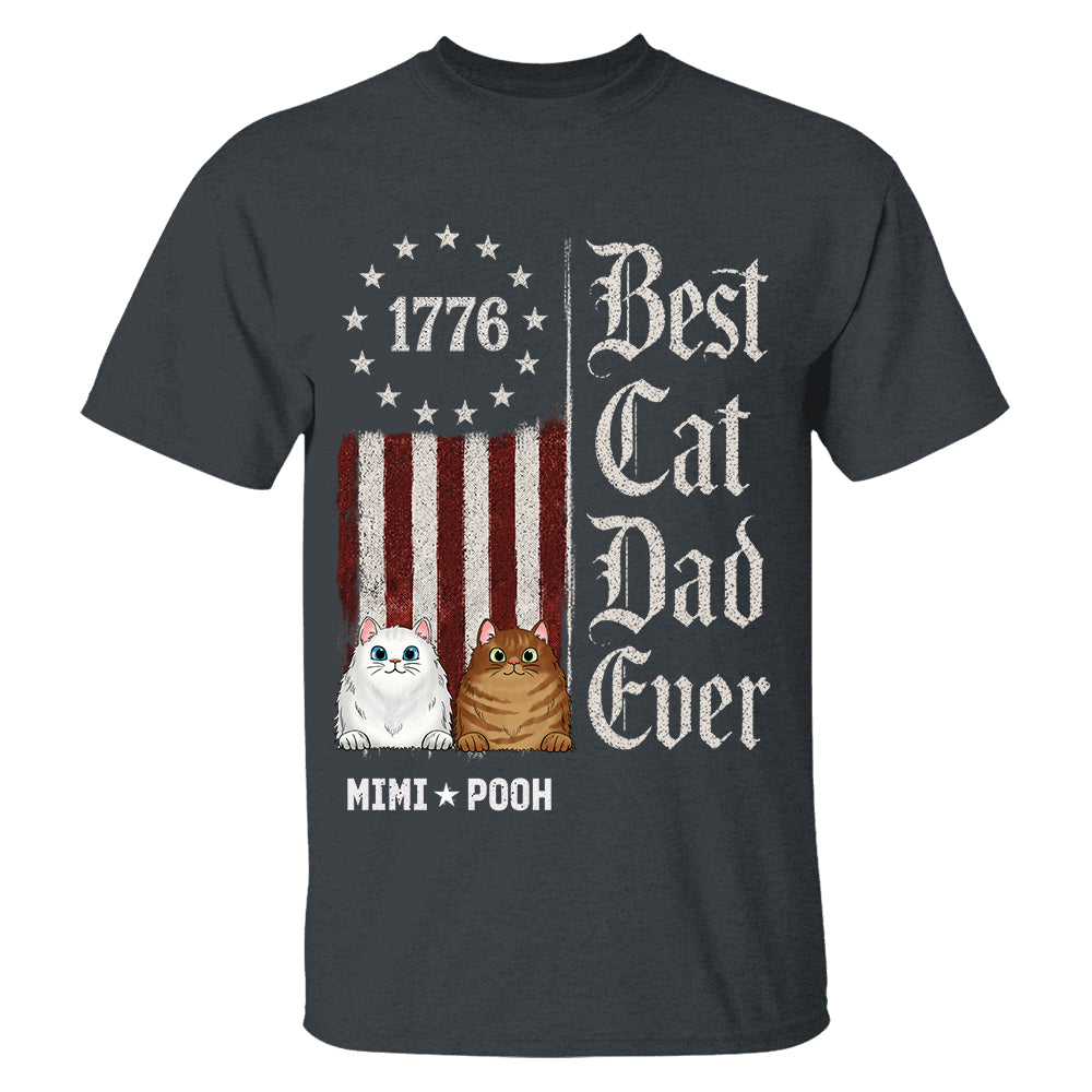 Custom Best Cat Dad Ever Nation Flag 250th Anniversary, Gift For Cat Dad, Cat Lovers L0411 TH23