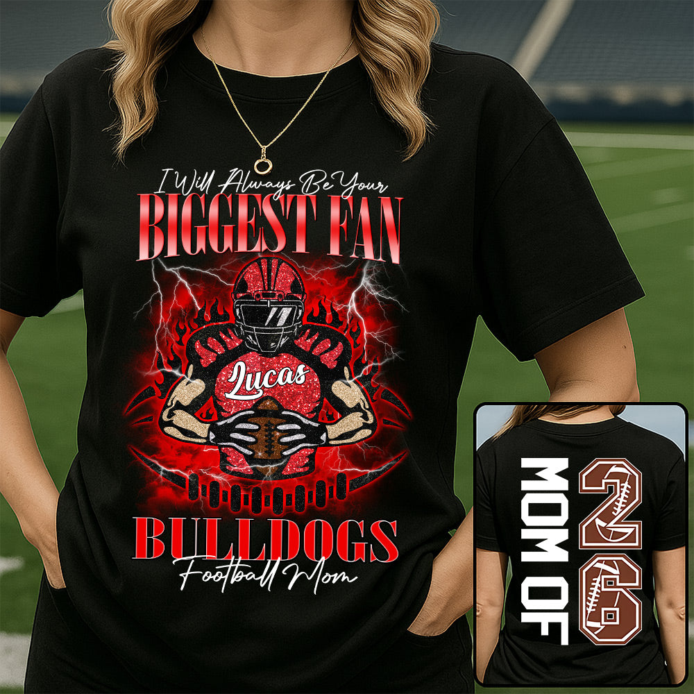 I'll Always Be Your Biggest Fan, Personalized Shirt, Custom gift for Gameday Football Family MI209 Vh01