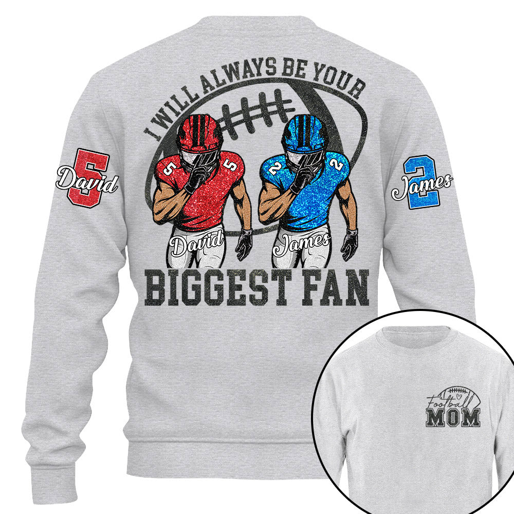 I Will Always Be Your Biggest Fan, Personalized Football Shirt,  Football Kids Game Day Tee Na02
