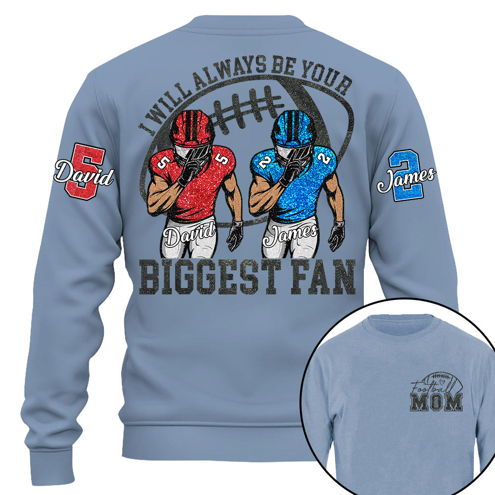 I Will Always Be Your Biggest Fan, Personalized Football Shirt,  Football Kids Game Day Tee Na02