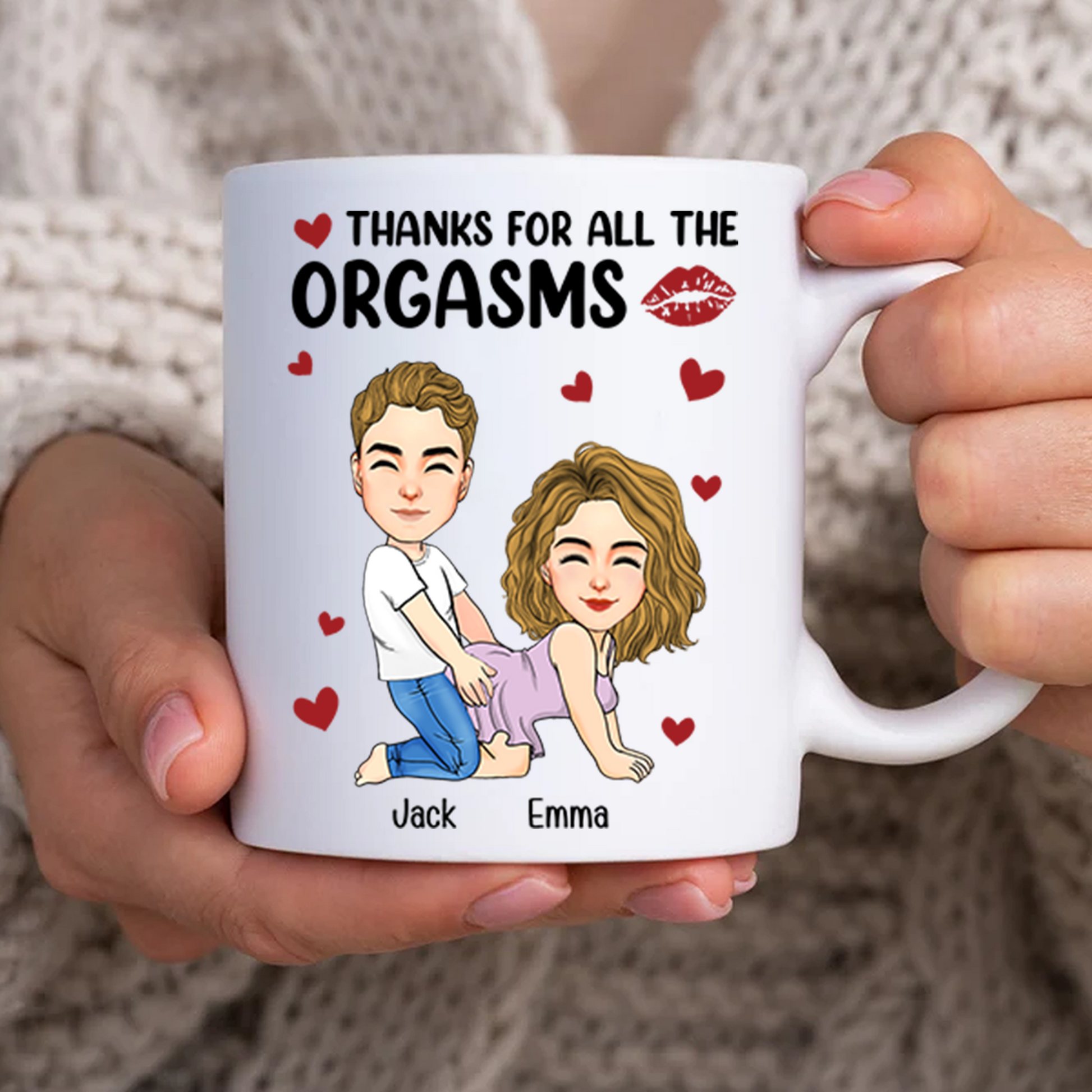 Thanks For All The Orgasms - Couple Personalized Custom Mug - Gift For Husband Wife, Anniversary Pa00