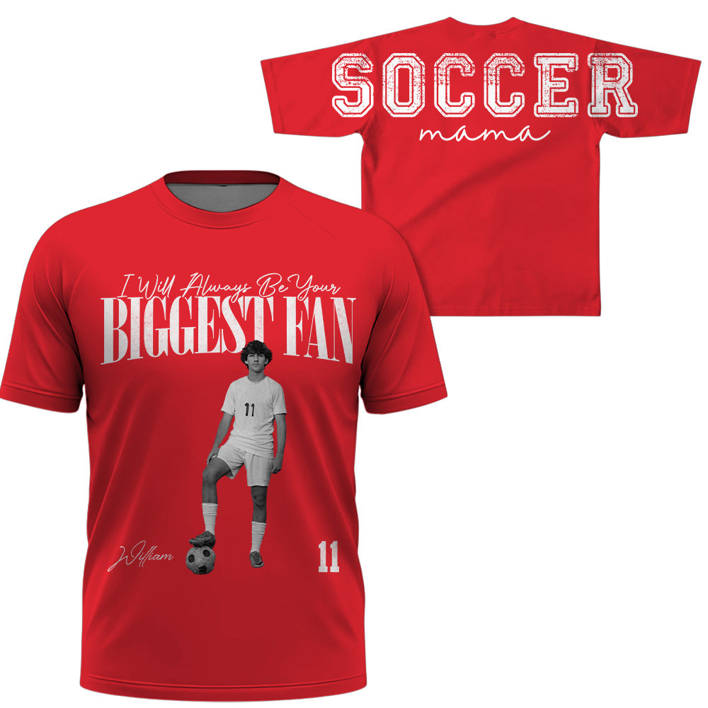 I Will Always Be Your Biggest Fan, Custom Large Back Graphic Soccer,  Washed Tee Retro Bootleg Shirt, Gift For Soccer Mom Grandma Sport Family Soccer Lovers Ver2 MI209 T24