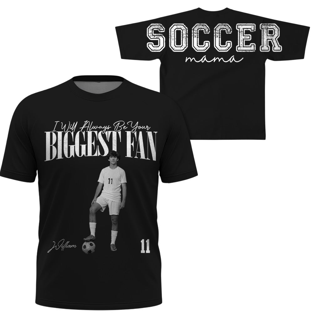 I Will Always Be Your Biggest Fan, Custom Large Back Graphic Soccer,  Washed Tee Retro Bootleg Shirt, Gift For Soccer Mom Grandma Sport Family Soccer Lovers Ver2 MI209 T24