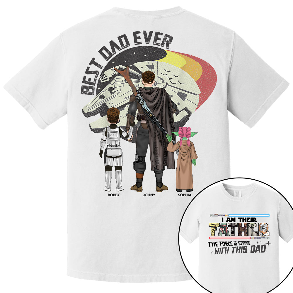 The Force Is Strong With This Dad - I Am Their Father Personalized Shirt Gift For Dad - Custom Father's Day Gift 2026 T24