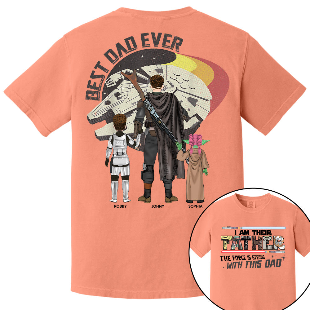 The Force Is Strong With This Dad - I Am Their Father Personalized Shirt Gift For Dad - Custom Father's Day Gift 2026 T24