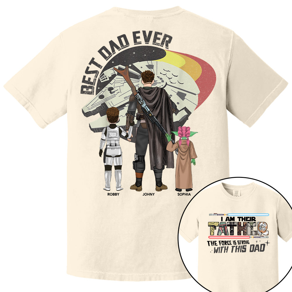 The Force Is Strong With This Dad - I Am Their Father Personalized Shirt Gift For Dad - Custom Father's Day Gift 2026 T24