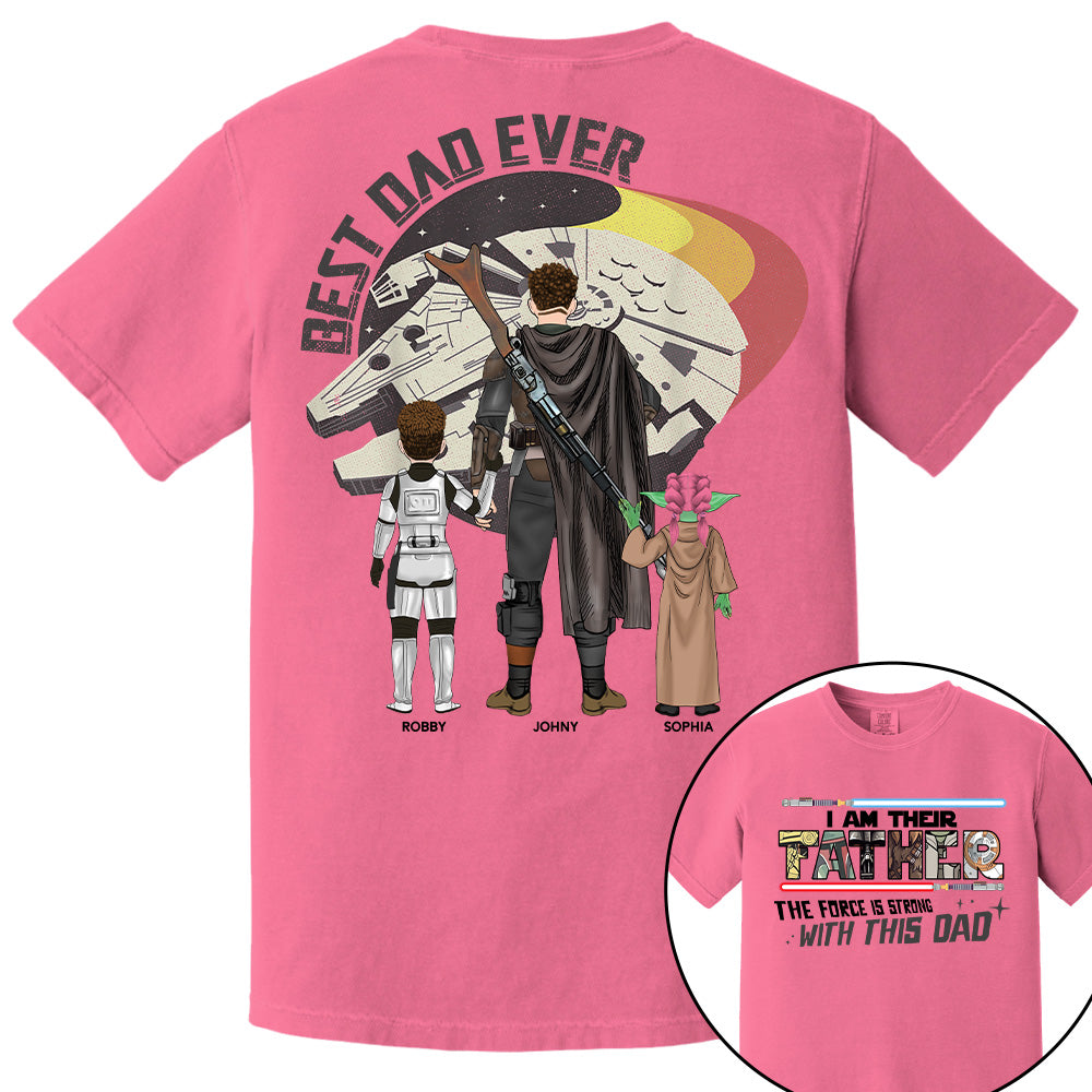 The Force Is Strong With This Dad - I Am Their Father Personalized Shirt Gift For Dad - Custom Father's Day Gift 2026 T24