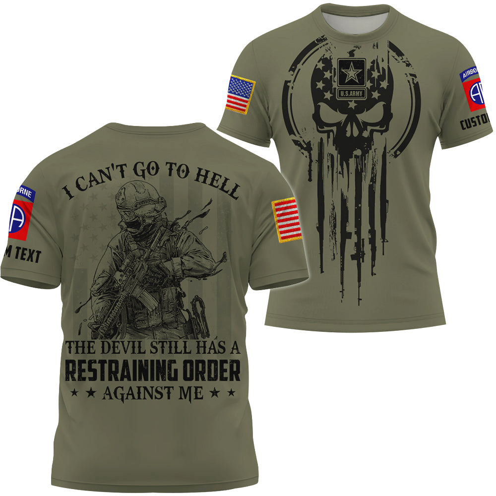 Personalized All Over Print Shirt I Can't Go To Hell The Devil Still Has Restraining Order Against Me Simple Black Custom Gift For Veteran K1702