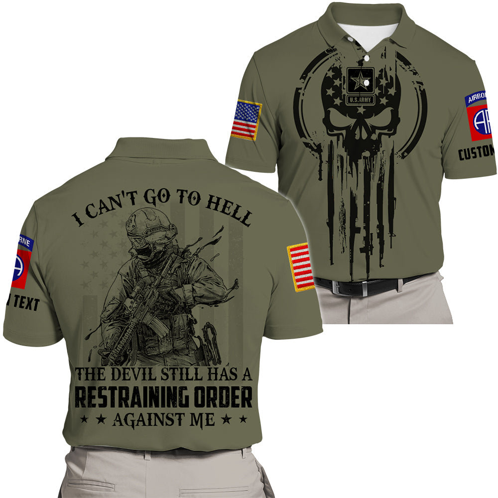 Personalized All Over Print Shirt I Can't Go To Hell The Devil Still Has Restraining Order Against Me Simple Black Custom Gift For Veteran K1702
