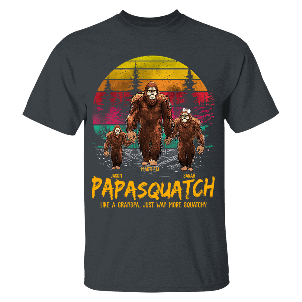Papasquatch, Like A Grandpa, Just Way More Squatchy - Personalized Vintage Shirt Nh00