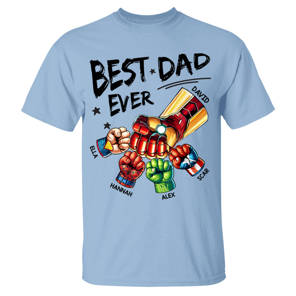The Best Dad Ever - Family Personalized Custom Unisex T-shirt, Hoodie, Sweatshirt - Father's Day, Birthday Gift For Dad
