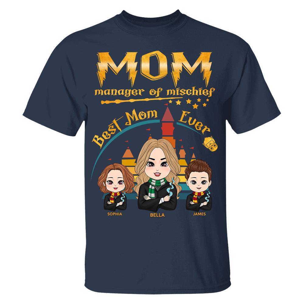 Customized Wizard Mom Shirt Manager Of Mischief Mom, Best Mom Ever, Mother's Day Gift L0411 Hv01