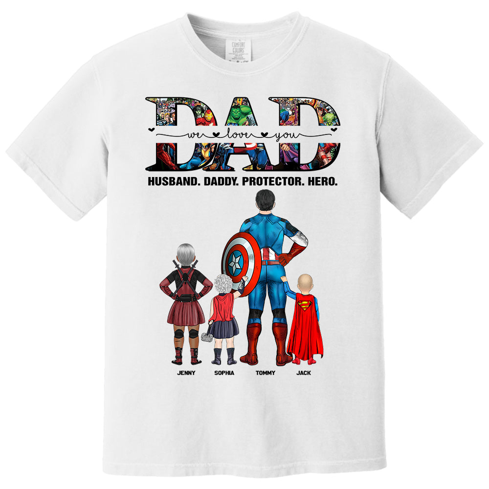 We Love You Dad, Personalized Shirt, Gift For Father's Day T1807 Pt99