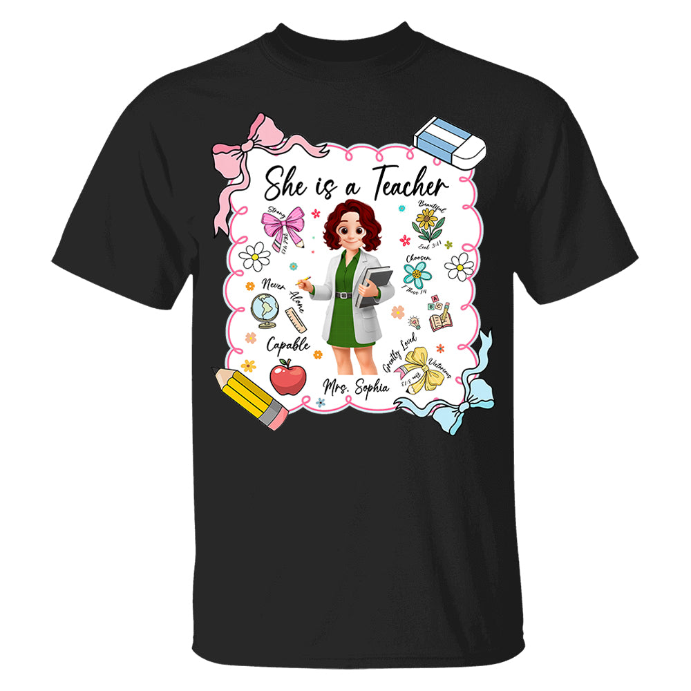 Personalised She Is A Teacher Shirt, Custom Name Teacher Appreciation Gift T1807 Pt99