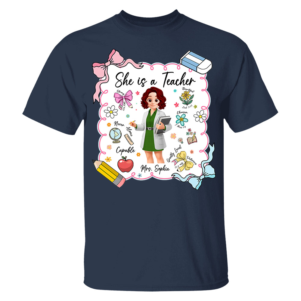 Personalised She Is A Teacher Shirt, Custom Name Teacher Appreciation Gift T1807 Pt99