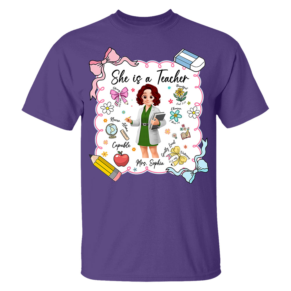 Personalised She Is A Teacher Shirt, Custom Name Teacher Appreciation Gift T1807 Pt99