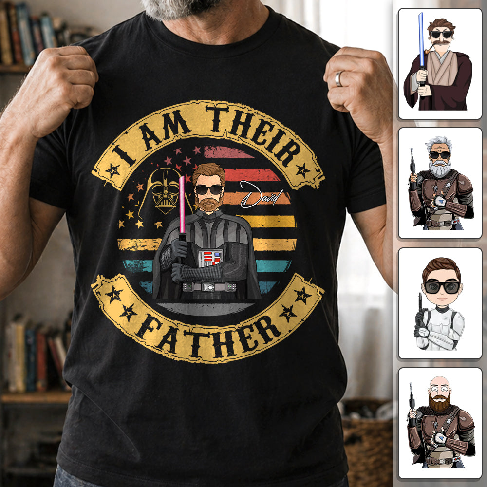 I Am Their Father - Personalized Shirt Custom Nickname Gift For Dad T1807 Hv01