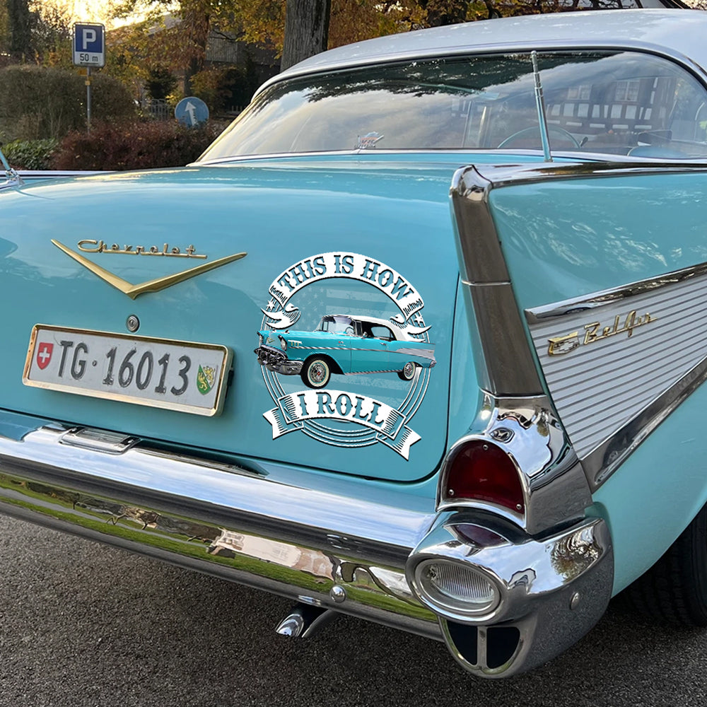 This Is How I Roll - Custom Car Decal - Gift For Car Lovers A2110