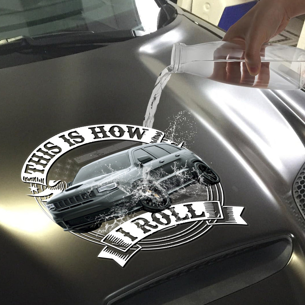 This Is How I Roll - Custom Car Decal - Gift For Car Lovers A2110