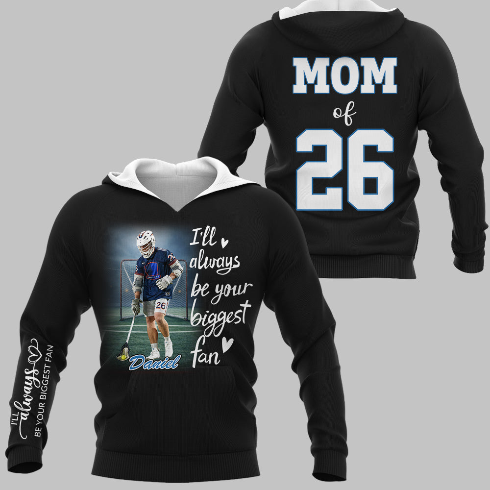I'll Always Be Your Biggest Fan Personalized Gift For Lacrosse Family T1807
