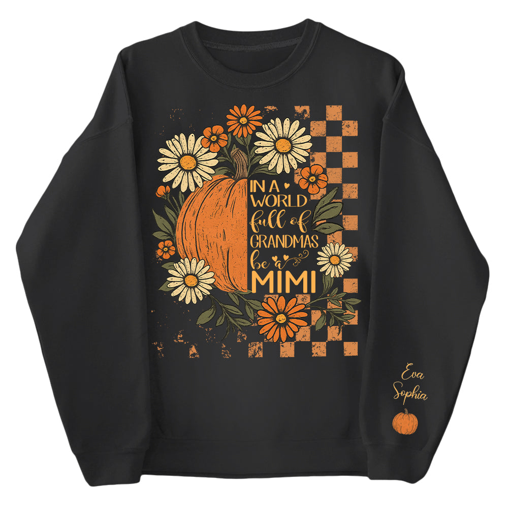 In a World Full Of Grandmas Be A Mimi Pumpkin And Grandkids Pumpkin Spooky Season, Checkered Personalized Sweatshirt Pt99