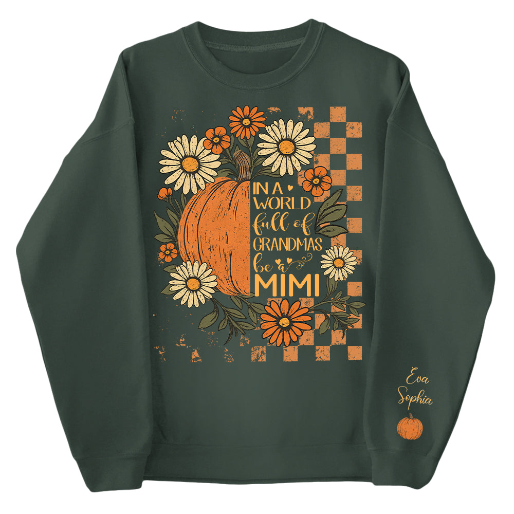 In a World Full Of Grandmas Be A Mimi Pumpkin And Grandkids Pumpkin Spooky Season, Checkered Personalized Sweatshirt Pt99