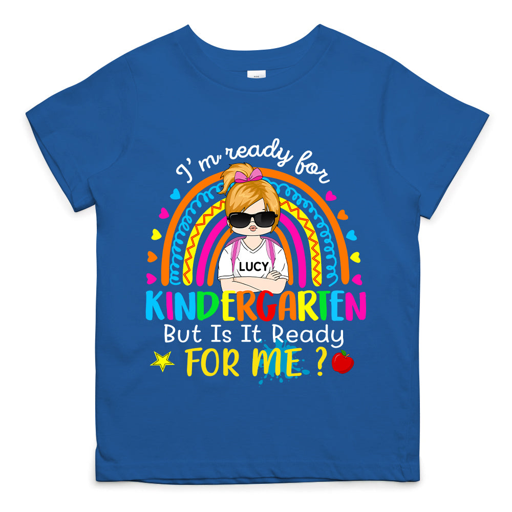 I'm Ready For Kindergarten Personalized Shirt Custom School Level  Back To Schoo Shirt Ph99 Tu20-06.08.2026