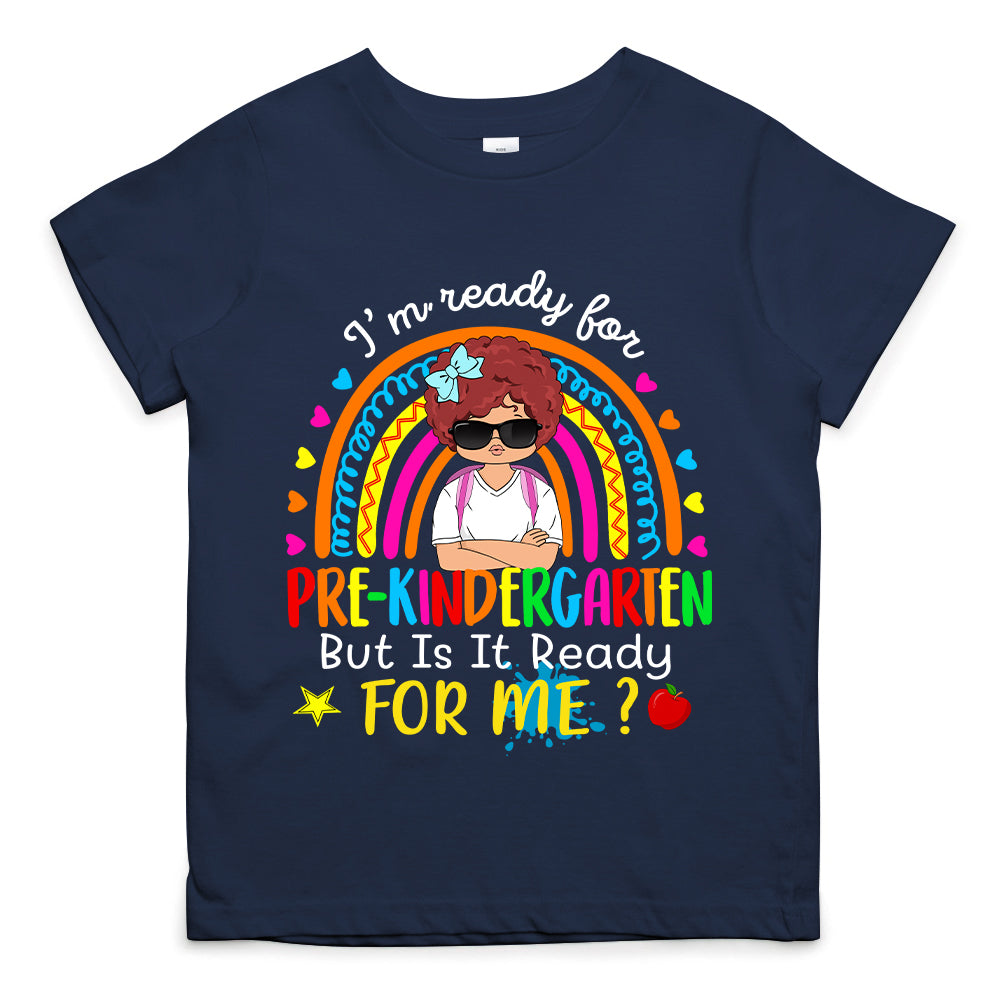 I'm Ready For Kindergarten Personalized Shirt Custom School Level  Back To Schoo Shirt Ph99 Tu20-06.08.2026