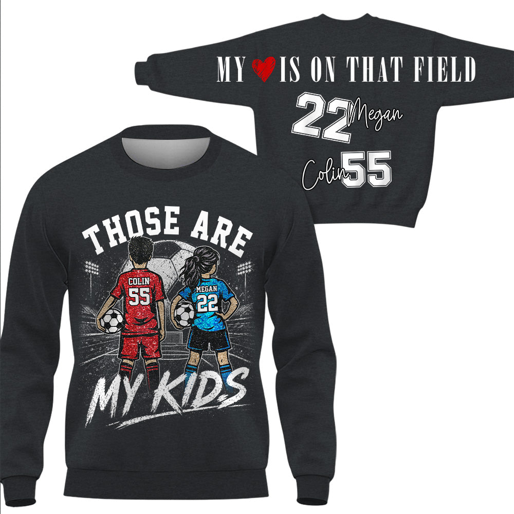 Personalized Those Are My Kids Soccer Mom Shirt, Custom Sports Mom Gameday Shirt T1807 VH01