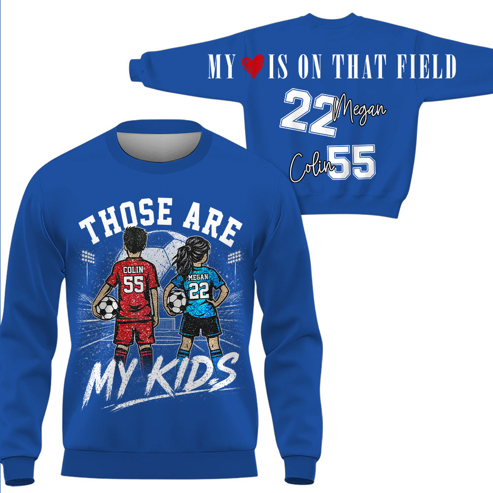 Personalized Those Are My Kids Soccer Mom Shirt, Custom Sports Mom Gameday Shirt T1807 VH01