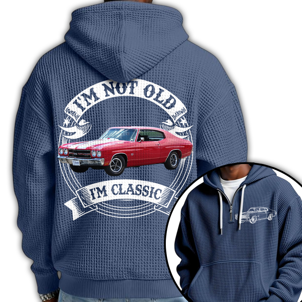 I'm Not Old I'm Classic Chevelle 1970 SS 454 Graphic Personalized Car's Photo Quarter Zip Hoodie Hv01