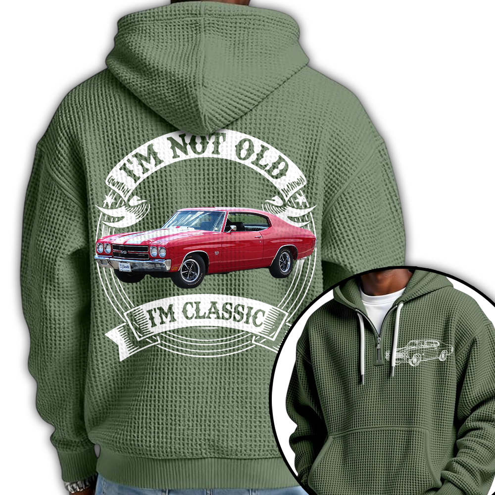 I'm Not Old I'm Classic Chevelle 1970 SS 454 Graphic Personalized Car's Photo Quarter Zip Hoodie Hv01