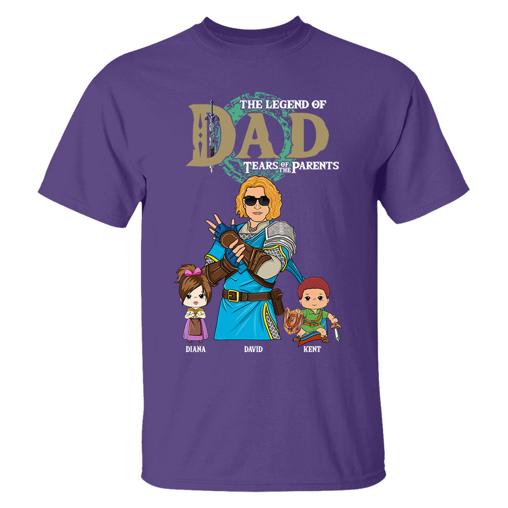 Personalized The Legend of Dad Tears of the Parents - Best Dad Ever Shirt