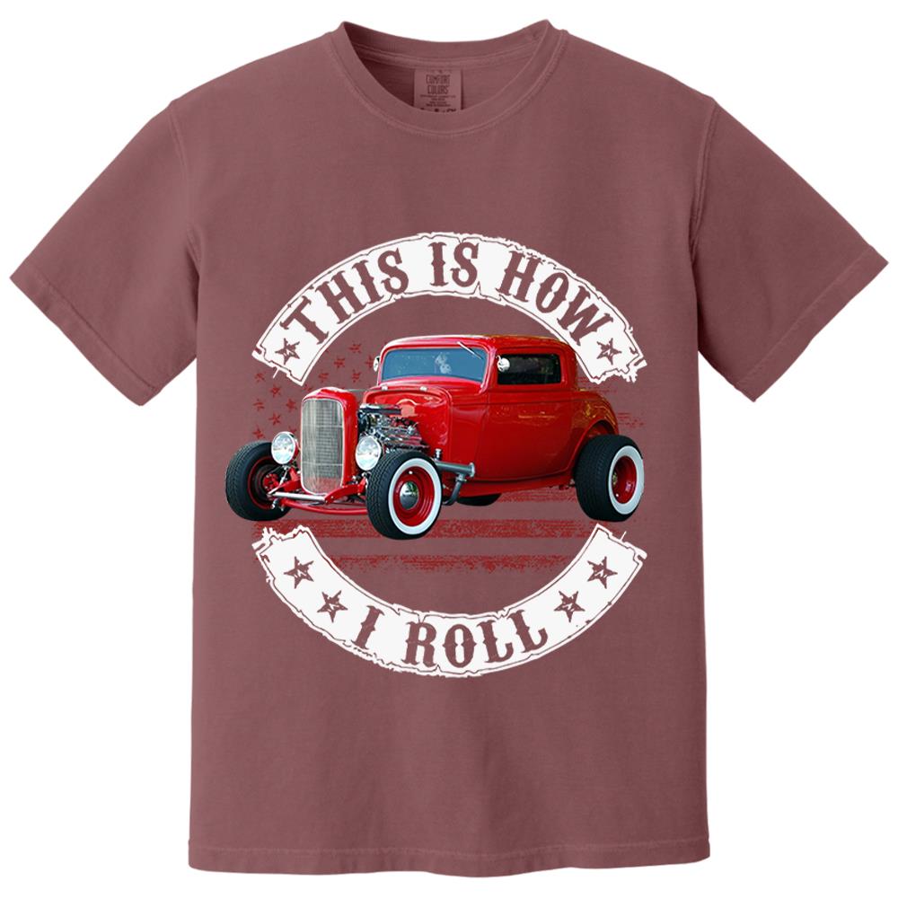 This Is How I Roll - Custom Photo Hot rod Car Shirt - Personalized Upload Vehicle Photo Nh00