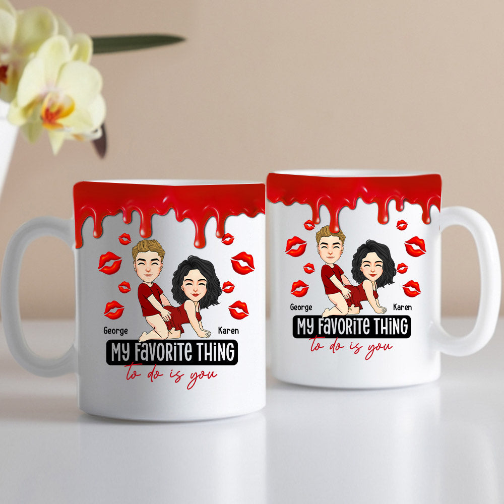 My Favorite Thing To Do Is You - Personalized Mug For Couple