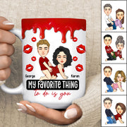 My Favorite Thing To Do Is You - Personalized Mug For Couple