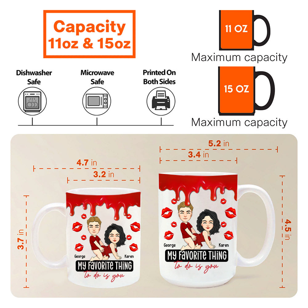 My Favorite Thing To Do Is You - Personalized Mug For Couple