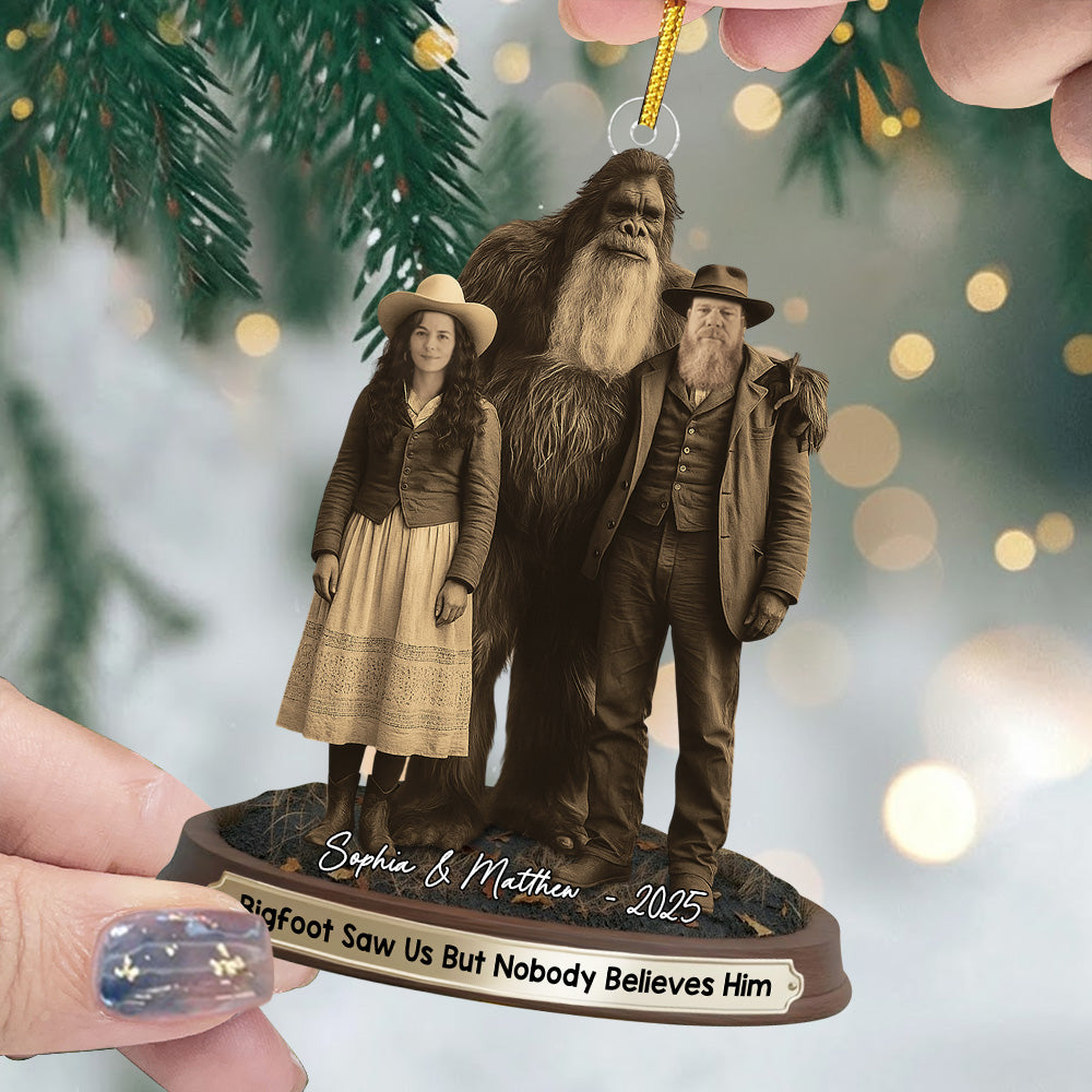 Bigfoot Print Mystery Ornament 19th Century, Bigfoot Saw Me But Nobody Believes Him - Personalized Acrylic Ornament Do99