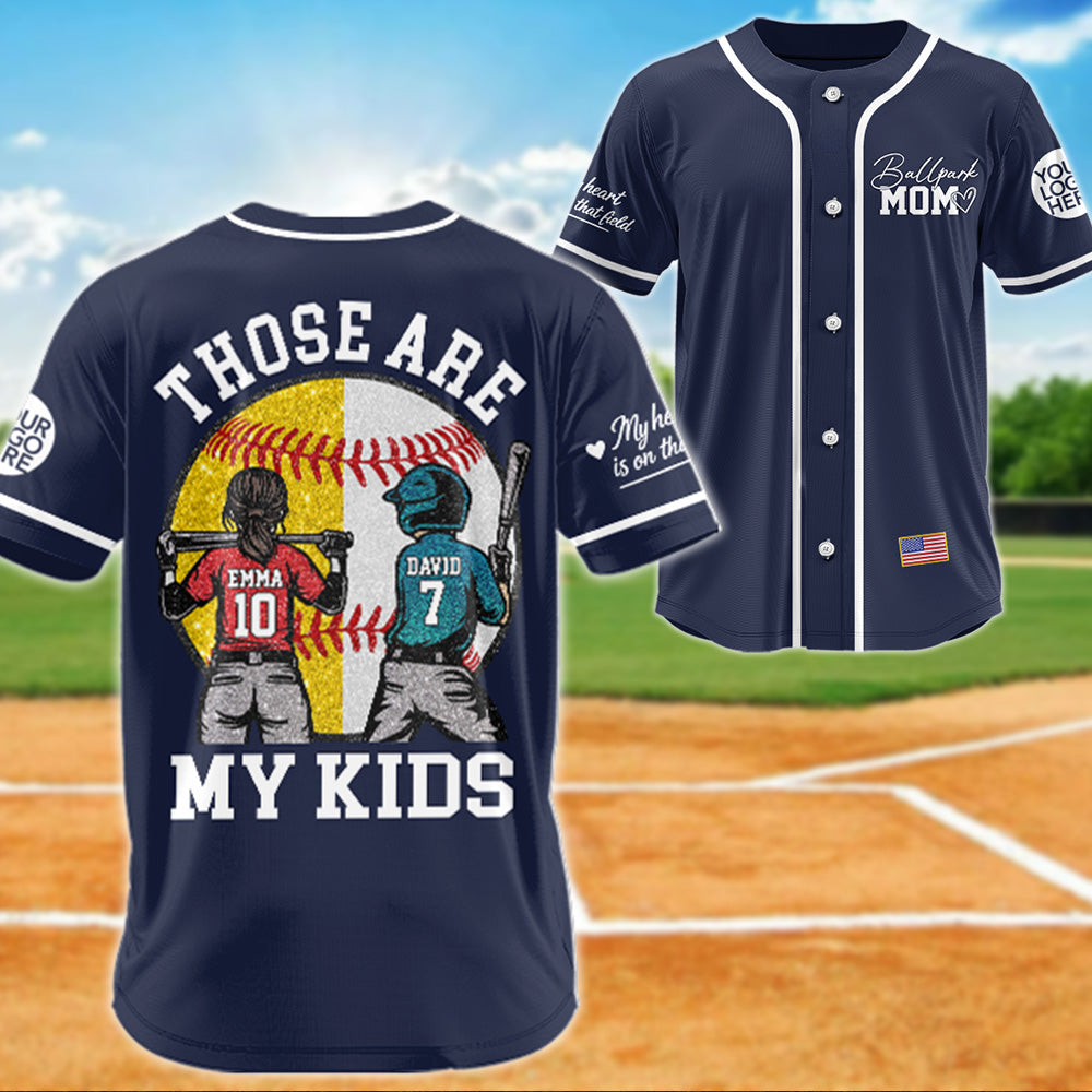 Baseball Softball Mom Ballpark Mom - Personalized Baseball Jersey - Those Are My Kids Baseball Jersey Gift For Sport Family T1807 Pt99