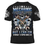 I Am A Mechanic I Can't Fix Stupid But I Can Fix What Stupid Does Custom Shirt Gift For Mechanic K1702 Trhn