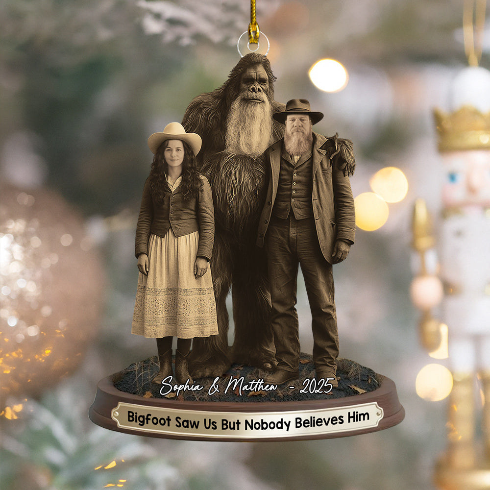 Bigfoot Print Mystery Ornament 19th Century, Bigfoot Saw Me But Nobody Believes Him - Personalized Acrylic Ornament Do99