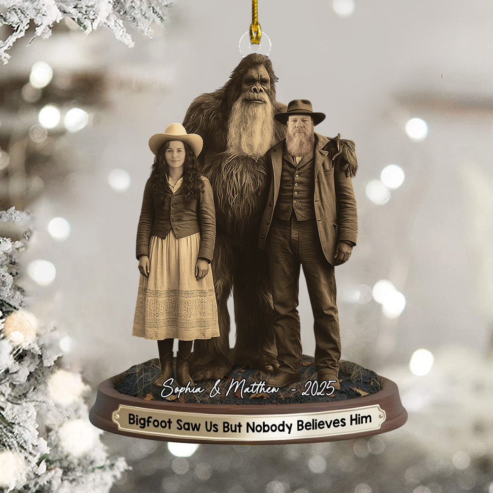Bigfoot Print Mystery Ornament 19th Century, Bigfoot Saw Me But Nobody Believes Him - Personalized Acrylic Ornament Do99