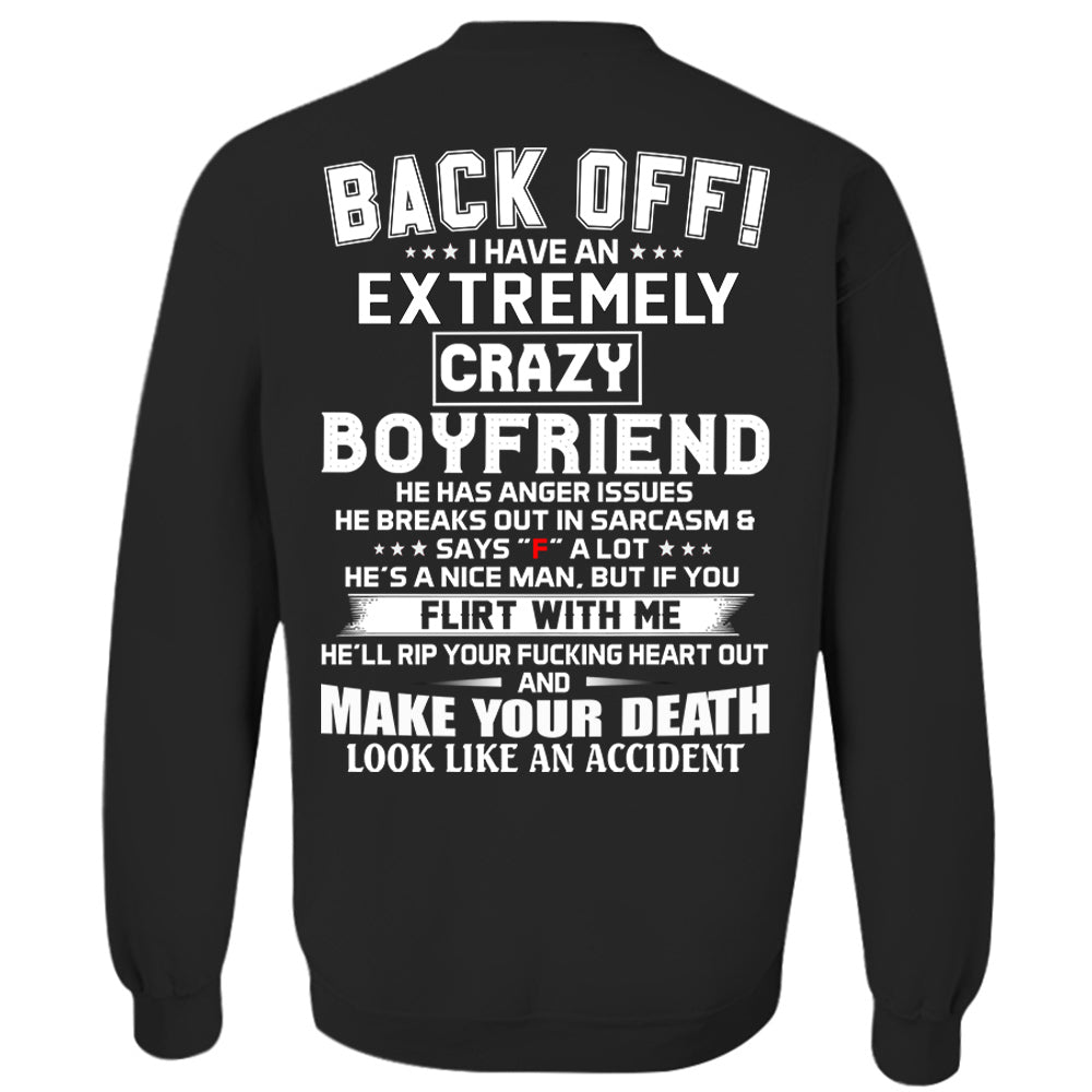 Back Off ! I Have An Extremely Crazy Boyfriend Shirt Gift For Girlfriend